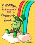 Happy St. Patrick's Day Coloring Book for Toddlers | Coloring Time | 