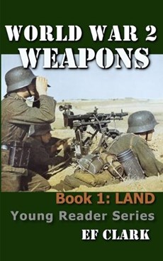 World War 2 Weapons Book 1