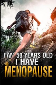 I Am 50 Years Old and I Have Menopause