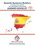 Spanish Sentence Builders - Pre-intermediate to Intermediate - ANSWER BOOKLET | Gianfranco Conti ; Dylan Vinales | 