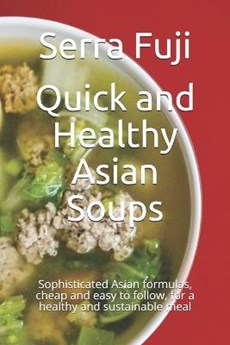 Quick and Healthy Asian Soups