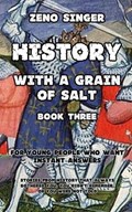 History with a Grain of Salt | Zeno Singer | 