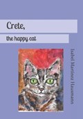 Crete, the happy cat | Hausmann, Gisela ; Martinez Hausmann, Isabel | 