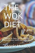 The Wok Diet | Angele Montee | 