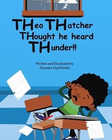 Theo Thatcher Thought he heard Thunder!