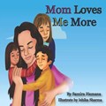 Mom Loves me More | Samira Hamana | 