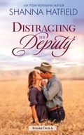 Distracting the Deputy | Shanna Hatfield | 