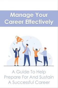 Manage Your Career Effectively