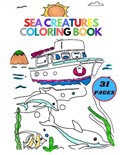 Sea Creatures Coloring Book | Marks Ocean | 