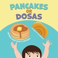 Pancakes or Dosas | Rowell, Flint ; Rowell, Audrey | 