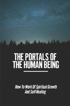 The Portals Of The Human Being