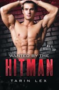 Wanted by the Hitman | Tarin Lex | 