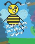 Blake does not like his stripes | Sage Topaz | 