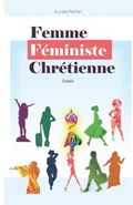 Femme Feministe Chretienne | Aurore Pouher | 