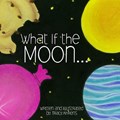 What if the Moon | Tracy Ahrens | 