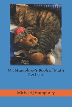 Mr. Humphrey's Book of Math Poetry II