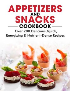 Appetizers and Snacks Cookbook