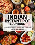 Indian Instant Pot Cookbook | Ayden Willms | 