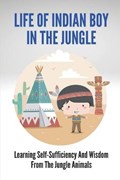 Life Of Indian Boy In The Jungle | Magen Selan | 