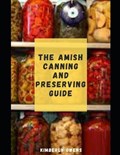 The Amish Canning and Preserving Guide | Kimberly Owens | 