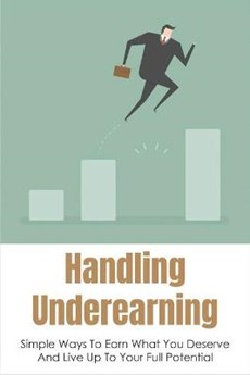 Handling Underearning