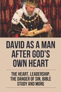 David As A Man After God's Own Heart | Lavona Riehle | 