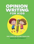 Opinion Writing For Kids | Angeline Gormley | 