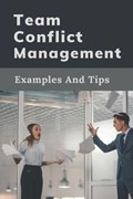 Team Conflict Management | Clarisa Broberg | 