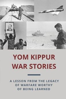 Yom Kippur War Stories