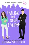 Falling for Your Enemy | St. Clair Emma St. Clair | 