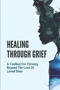 Healing Through Grief | Alda Stempien | 
