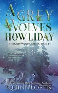 A Grey Wolves Howliday | Quinn Loftis | 