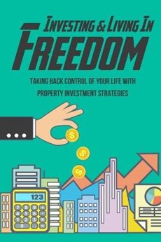 Investing & Living In Freedom