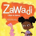 Zawadi Likes To Dance | Varaidzo Owuyo | 