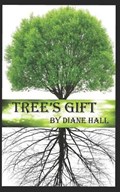 Tree's Gift | Diane Hall | 