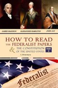 How to Read The Federalist Papers and The Constitution of the United States | Shimomura Lena | 