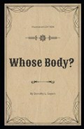 Whose Body? Illustrated | Dorothy L Sayers | 
