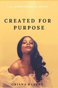 Created for Purpose | Oriana Rasane | 