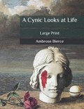A Cynic Looks at Life | Ambrose Bierce | 
