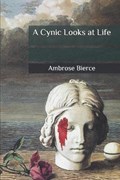 A Cynic Looks at Life | Ambrose Bierce | 