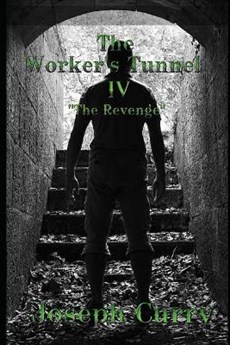 The Worker's Tunnel IV
