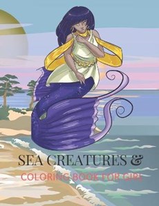 Sea Creatures Fantasy Coloring Book for Girl: 8.5x11 Colour Book For Kids Ages 4-8 - Colouring Sea Creature FANTASY - activity book for girls Ocean Co