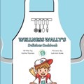 Wellness Wally's Delicious Cookbook | Karina Moussa | 