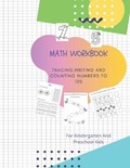 Math Workbook Tracing, Writing and Counting Numbers to 100 | Sandy Lm Publisher | 