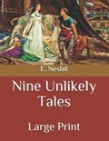 Nine Unlikely Tales | Edith Nesbit | 