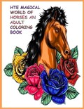 The Magical World of Horses an Adult Coloring Book | Tomas Roben | 