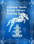Creative Haven Dream Horses Coloring Book | Roben ; Tomas Roben | 