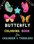 Butterfly coloring book for children & toddlers: A Variety Of Pages For Kids To Complete. All About Butterflies. | Alejandro Vann | 