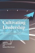 Cultivating Leadership: A Primer for Academic Theatre Programs | Mark A. Heckler | 