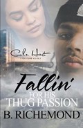 Fallin' For His Thug Passion: An African American Romance | B. Richemond | 